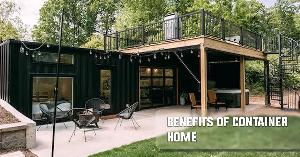 Benefits of Container Home